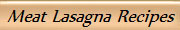 Meat Lasagna Recipes