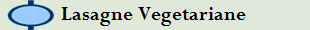 Lasagne Vegetariane
